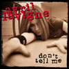 Don't Tell Me - Single